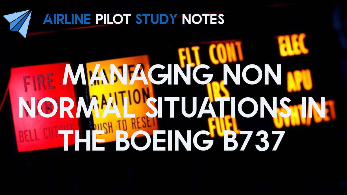 Non Routine Examples Aviation Managing Non-Normal Situations in the Boeing 737 | Pilot Training and ...